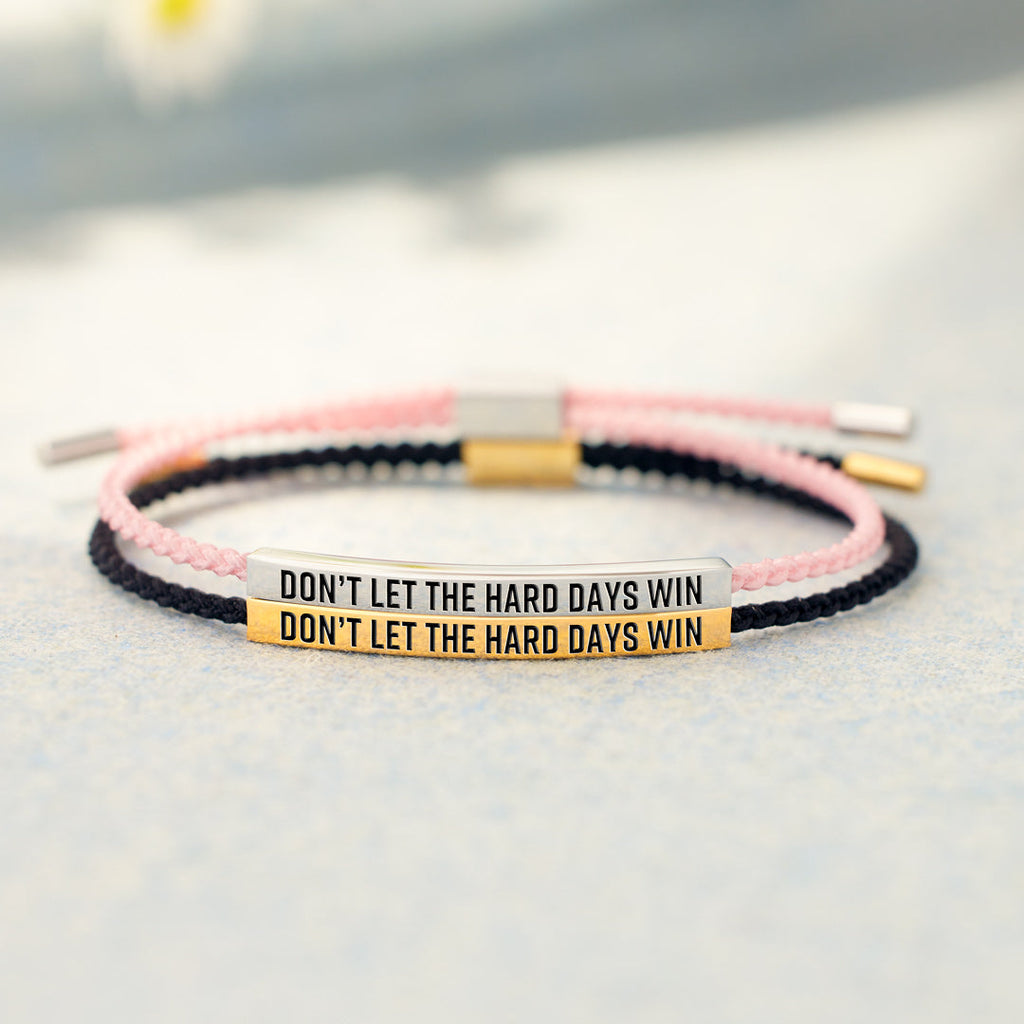 Don't Let The Hard Days Win Inspirational Tube Bracelet