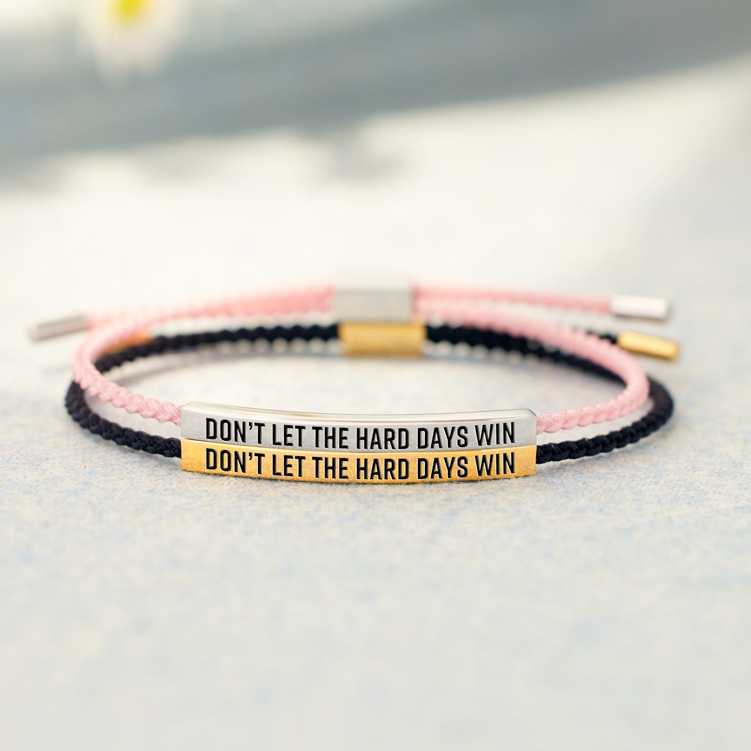 Don't Let The Hard Days Win Inspirational Tube Bracelet