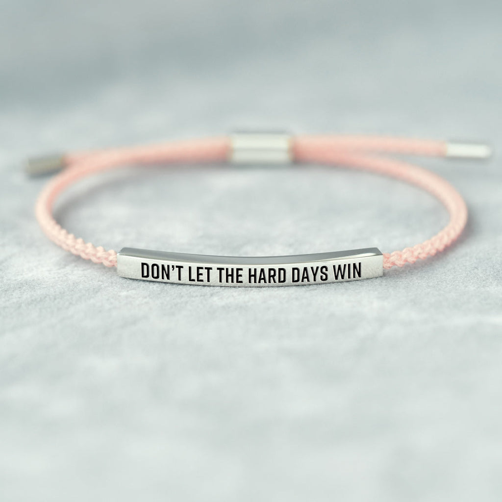 Don't Let The Hard Days Win Inspirational Tube Bracelet