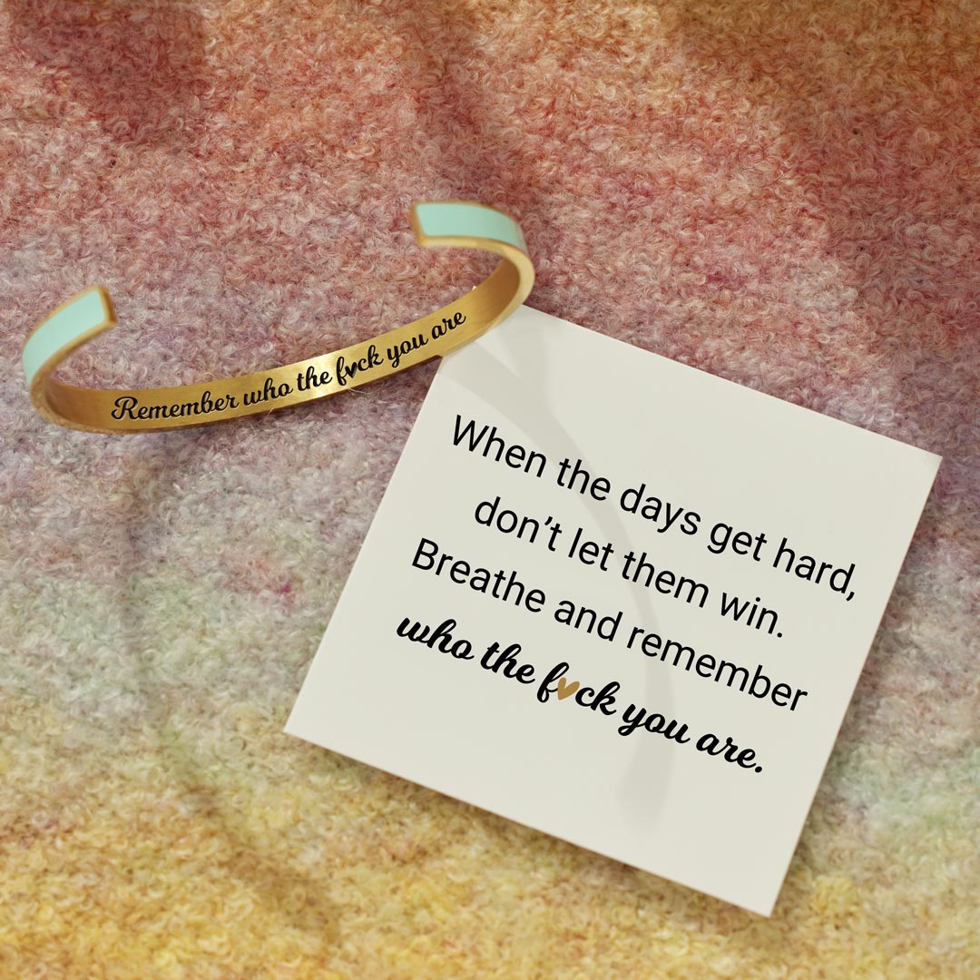 Remember Who the Fuck You Are Motivational Color Bangle