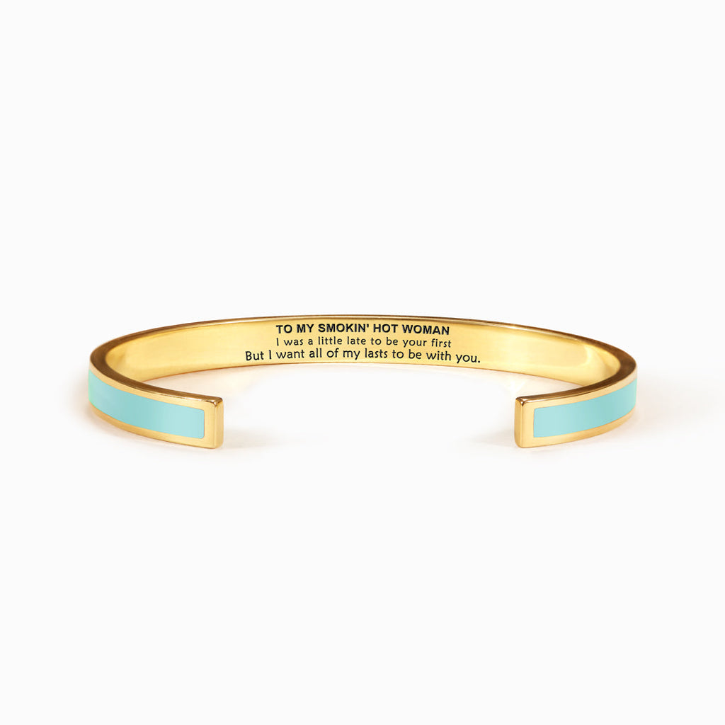 To My Smokin' Hot Woman Color Bangle