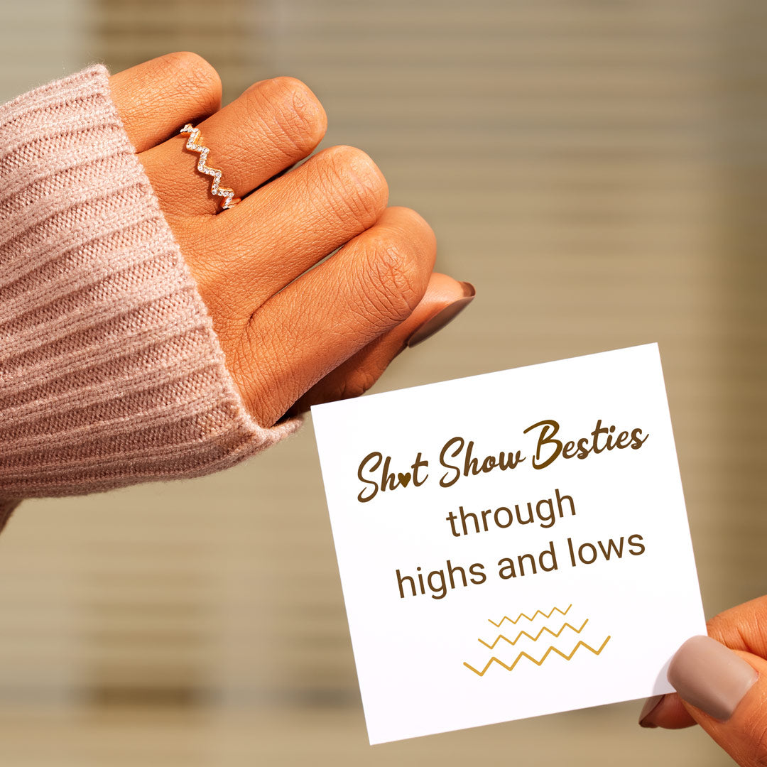 Sh♥︎t Show Besties Through Highs And Lows Ring